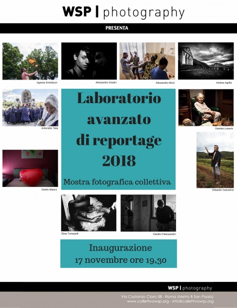 Laboratorio avanzato di reportage 2018. Mostra fotografica collettiva