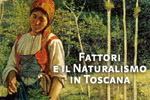 Fattori e il Naturalismo in Toscana 