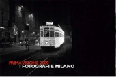 Prima Visione 2009. I fotografi e Milano